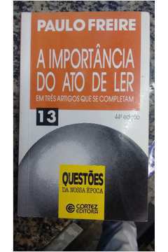 Livros Encontrados Sobre Paulo Freire A Importancia Do Ato De Ler Em