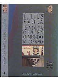 Livro Revolta Contra O Mundo Moderno Julius Evola Estante Virtual