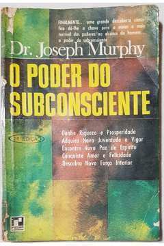 Livro O Poder Do Subconsciente Joseph Murphy Estante Virtual