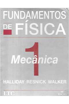 Livro: Fundamentos De Fisica 1 Mecanica - Halliday Resnick Walker ...