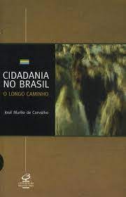 Livro Cidadania no Brasil o Longo Caminho José Murilo de Carvalho