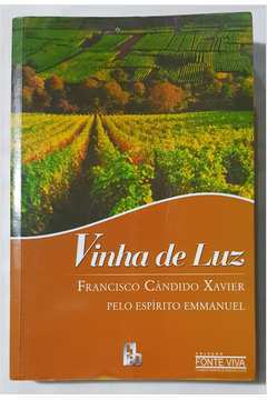 Livro Vinha De Luz Chico Xavier Estante Virtual