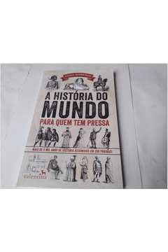 Livro A História do Mundo para Quem Tem Pressa Emma Marriott