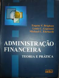 Livro Administra O Financeira Teoria E Pr Tica Eugene F Brigham E