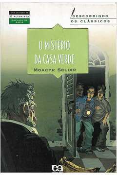 Livro O Mistério da Casa Verde Moacyr Scliar Estante Virtual