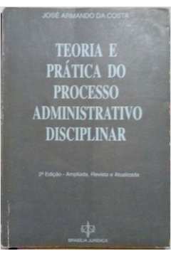 Livro Teoria E Pr Tica Do Processo Administrativo Disciplinar Jos