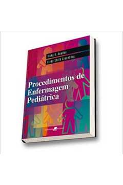 Livro Procedimentos De Enfermagem Pedi Trica Vicky R Bowden Cindy