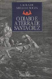 Livro O Diabo E A Terra De Santa Cruz Laura De Mello E Souza