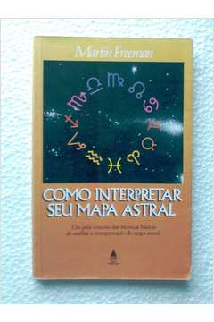 Livro Como Interpretar Seu Mapa Astral Martin Freeman Estante Virtual