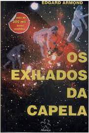 Livro Os Exilados Da Capela Edgard Armond Estante Virtual