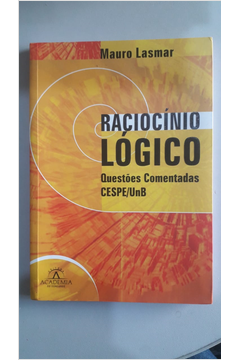 Livro Racioc Nio L Gico Quest Es Comentadas Cespe Unb Mauro Lasmar