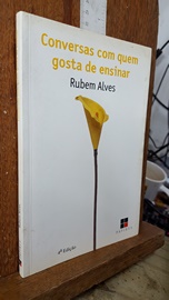 Livro Conversas Quem Gosta De Ensinar Rubem Alves Estante Virtual