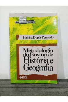 Livro Metodologia do Ensino de História e Geografia Heloísa Dupas