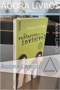 Livro As Vantagens de Ser Invisível Stephen Chbosky Estante Virtual