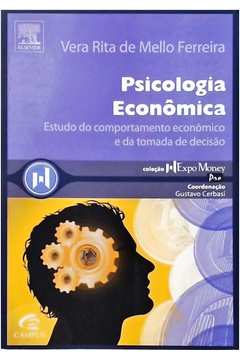 Livro Psicologia Econ Mica Vera Rita De Mello Ferreira Estante Virtual