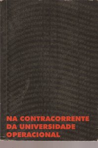 Na Contracorrente da Universidade Operacional