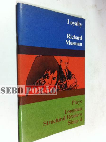Loyalty - Plays Longman Structural Readers Stage 4