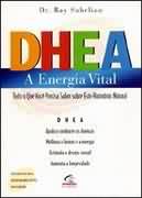 Dhea a Energia Vital