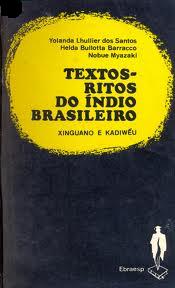 Textos-ritos do Índio Brasileiro - Xinguano e Kadiwéu