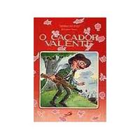 O Caçador Valente