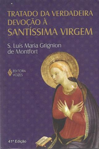Tratado da Verdadeira Devoção à Santíssima Virgem