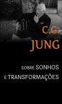 Sobre Sonhos e Transformacoes