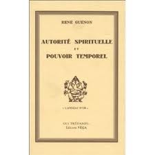 Autorité Spirituelle et Pouvoir Temporel