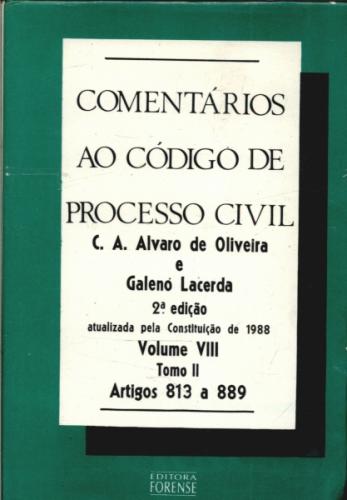 Comentários ao Código de Processo Civil - Vol. 8 - Tomo 2