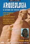 Arqueologia - o Estudo do Nosso Passado