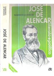 José de Alencar: Literato e Político