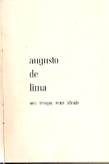 Augusto de Lima, Seu Tempo, Seus Ideais