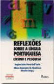 Reflexões Sobre a Língua Portuguesa Ensino e Pesquisa