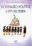 Dominação Política e Universidade