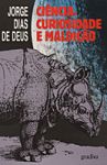 Ciência, Curiosidade e Maldição