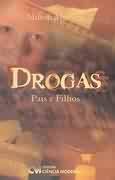 Drogas - Pais e Filhos