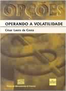 Opções: Operando a Volatilidade