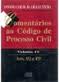 Comentários ao Código de Processo Civil Vol. VI
