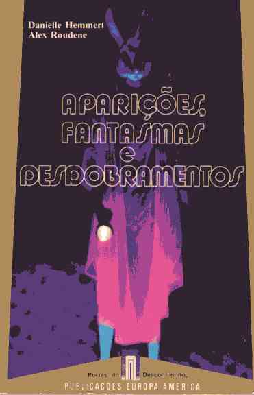 Aparições, Fantasmas e Desdobramentos
