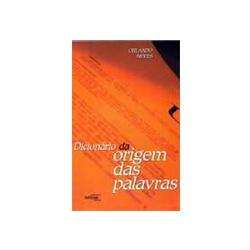 Dicionario da Origem das Palavras