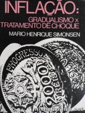 Inflação: Gradualismo X Tratamento de Choque