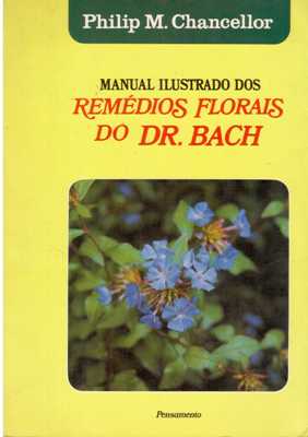 Manual Ilustrado dos Remdios Florais do Dr. Bach