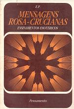 Mensagens Rosa-crucianas - Ensinamentos Esotéricos