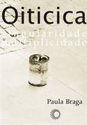 Hélio Oiticica, singularidade, multiplicidade