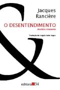 O Desentendimento - Política e Filosofia