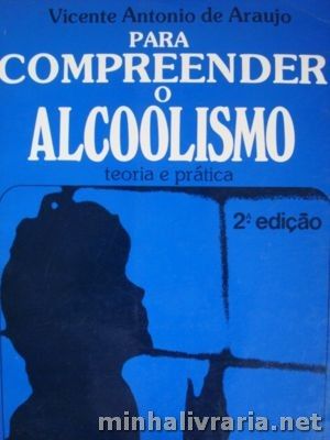 Para Compreender o Alcoolismo