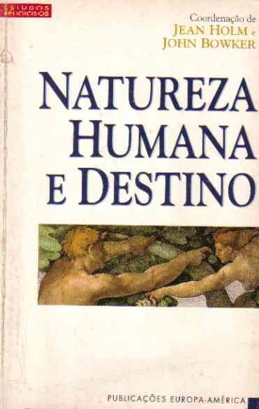 Natureza Humana e Destino