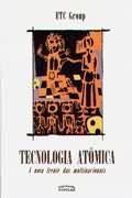 Tecnologia Atômica - a Nova Frente das Multinacionais