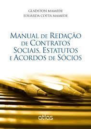 Manual de Redação de Contratos Sociais, Estatutos e Acordos de Sócios