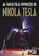As Fantásticas Invenções de Nikola Tesla