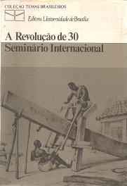 A Revolução de 30 - Seminário Internacional